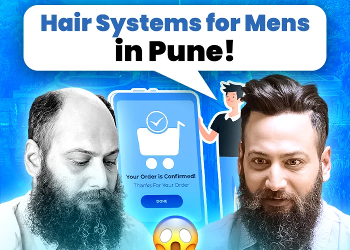 Promotional graphic featuring a before and after transformation of a man using a hair system. The image highlights the text 'Hair Systems for Mens in Pune!' with an illustrated shopping confirmation in the background. The before image shows a bald man, and the after image shows the same man with a full head of hair, emphasizing the effectiveness of hair systems.